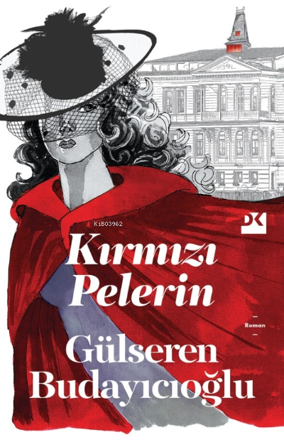 KIRMIZI PELERİN - Gülseren Budayıcıoğlu
