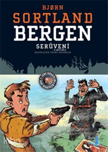 Bergen Serüveni - Bjorn Sortland