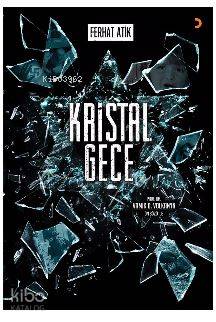 Kristal Gece - Ferhat Atik