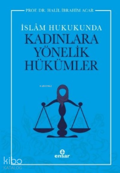 İslam Hukukunda Kadınlara Yönelik Hükümler