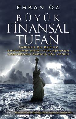 BÜYÜK FİNANSAL TUFAN / ERKAN ÖZ
