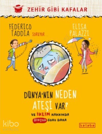 Dünya’nın Neden Ateşi Var ? - Federico Taddia