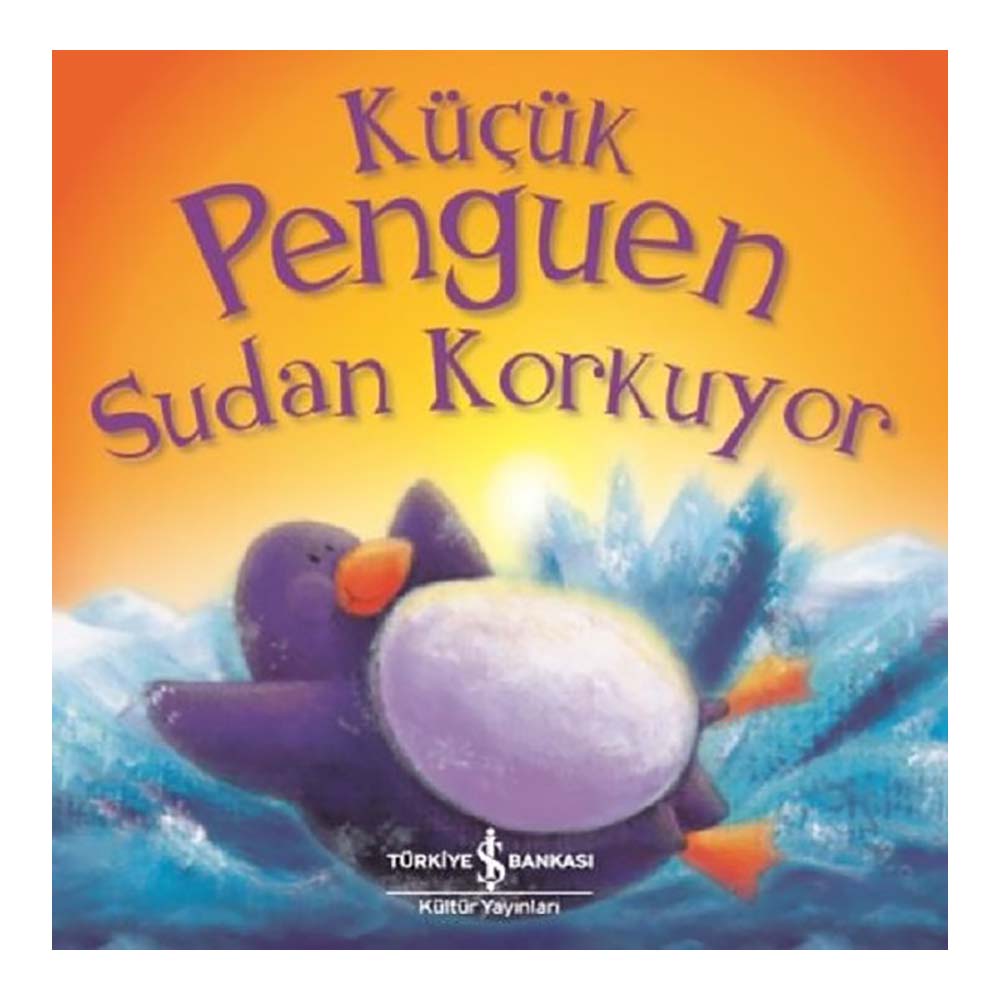 KÜÇÜK PENGUEN SUDAN KORKUYOR