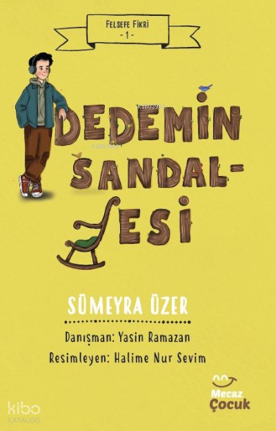 Felsefe Fikri 1 - Dedemin Sandalyesi - Sümeyra Üzer