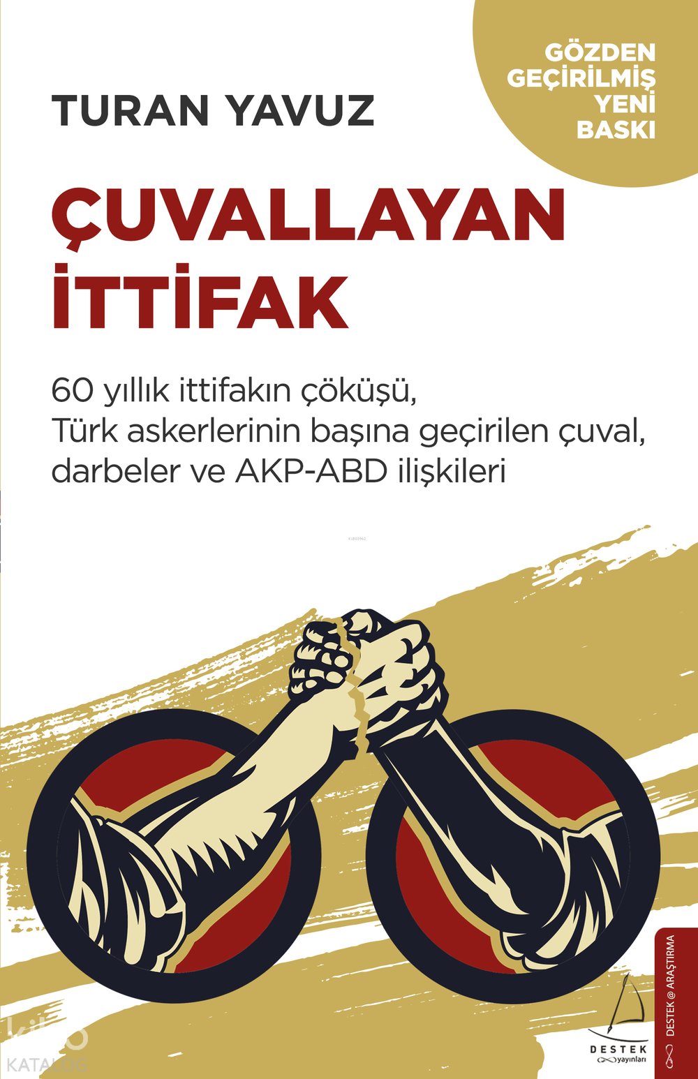 Çuvallayan İttifak - Turan Yavuz