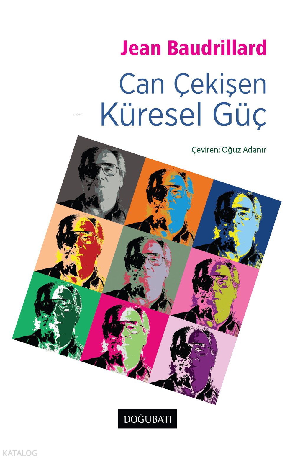 Can Çekişen Küresel Güç - Jean Baudrillard