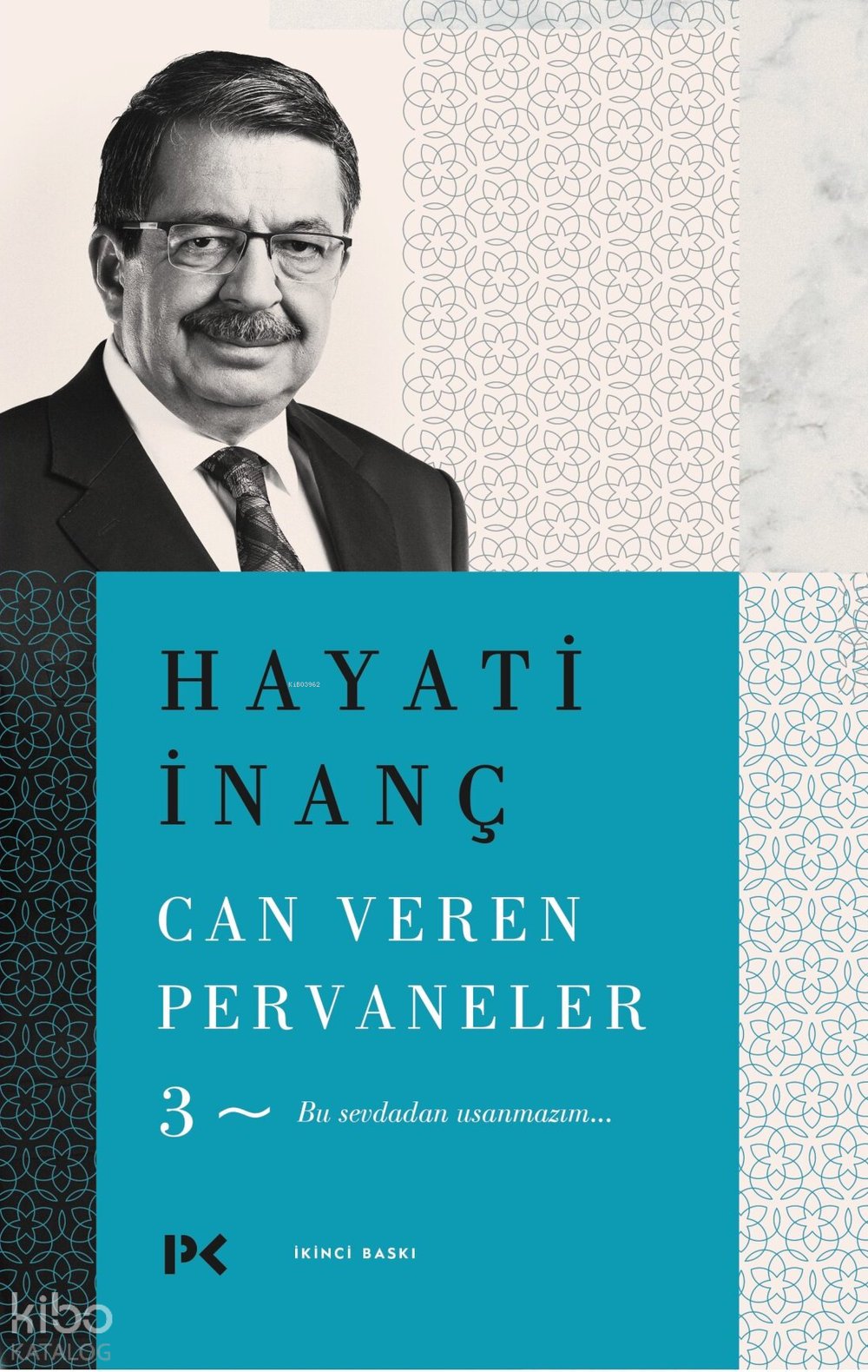 Can Veren Pervaneler - 3 - Hayati İnanç
