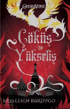 Çöküş ve Yükseliş - Ciltli - Leigh Bardugo