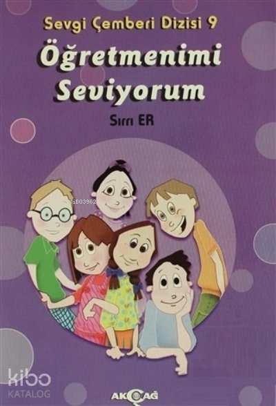 Öğretmenimi Seviyorum - Sevgi Çemberi Dizisi 9 - Üzeyir Gündüz