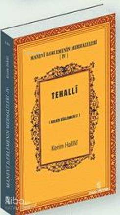 Manevi İlerlemenin Merhaleleri 4 - Tahalli - Kerim Hakîkî