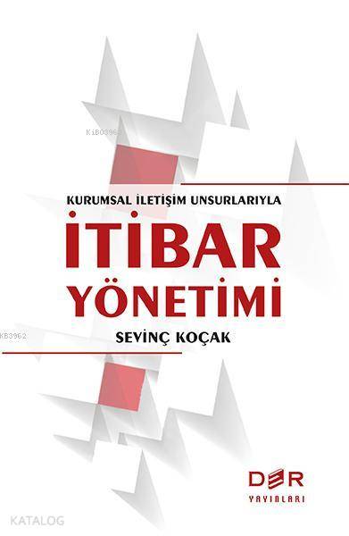 İtibar Yönetimi - Sevinç Koçak