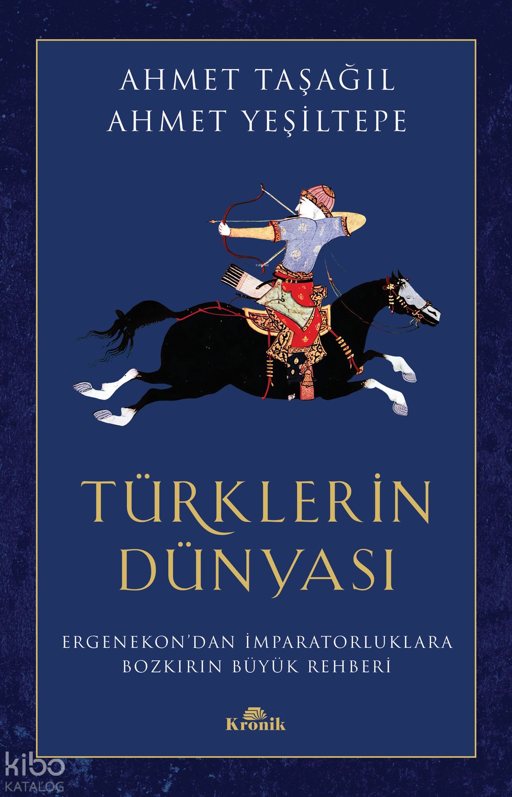 Türklerin Dünyası - Ahmet Taşağıl