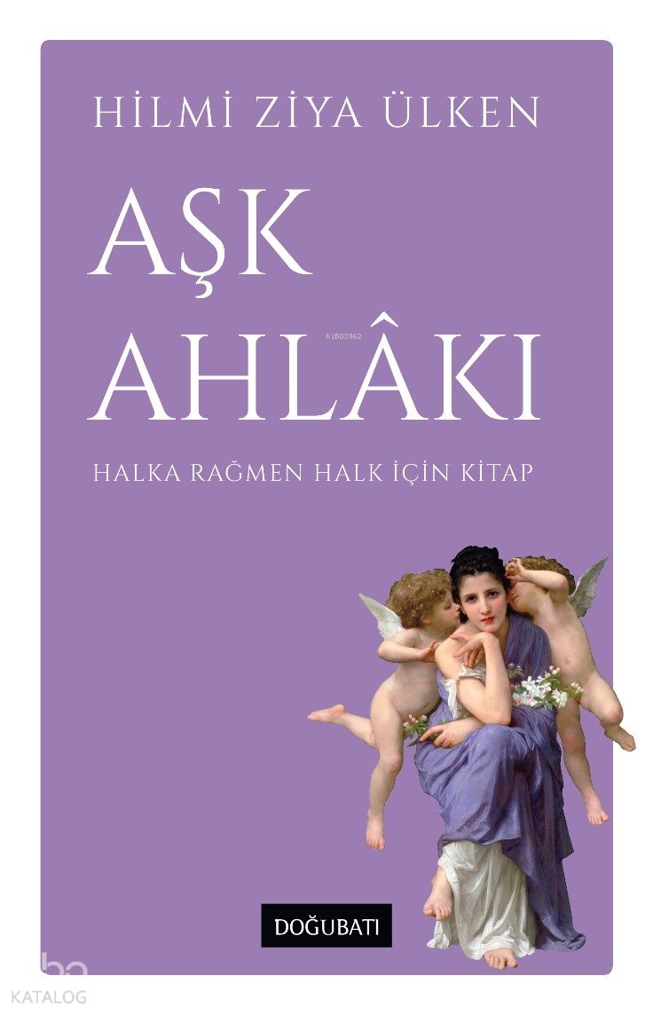 Aşk Ahlâkı - Hilmi Ziya Ülken