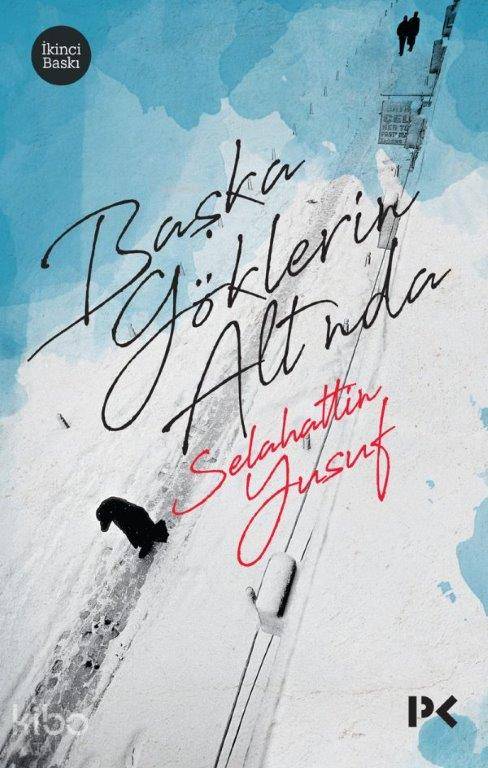 Başka Göklerin Altında - Selahattin Yusuf