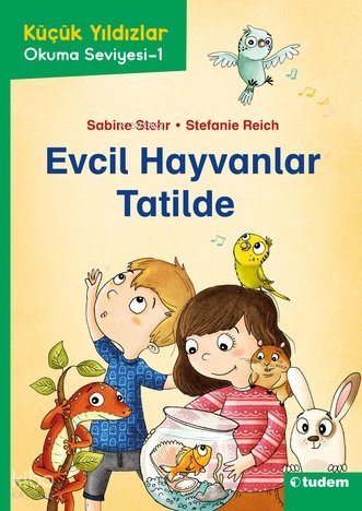 Küçük Yıldızlar: Evcil Hayvanlar Tatilde - Sabine Stehr