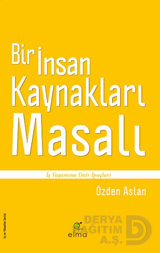 BİR İNSAN KAYNAKLARI MASALI