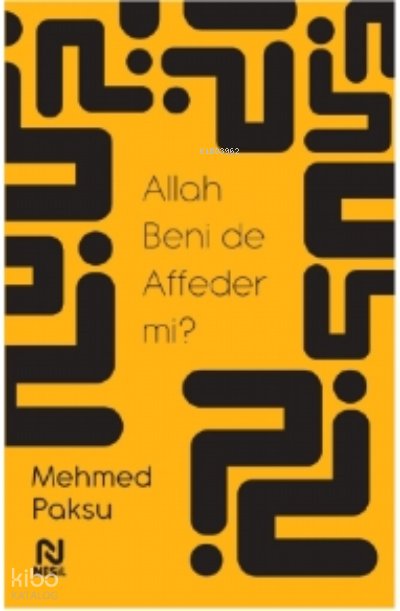 Allah Beni de Affeder mi? - Mehmed Paksu