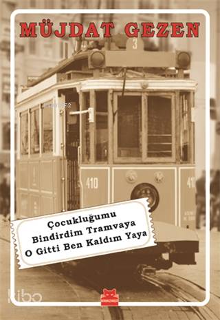 Çocukluğumu Bindirdim Tramvaya O Gitti Ben Kaldım Yaya - Müjdat Gezen