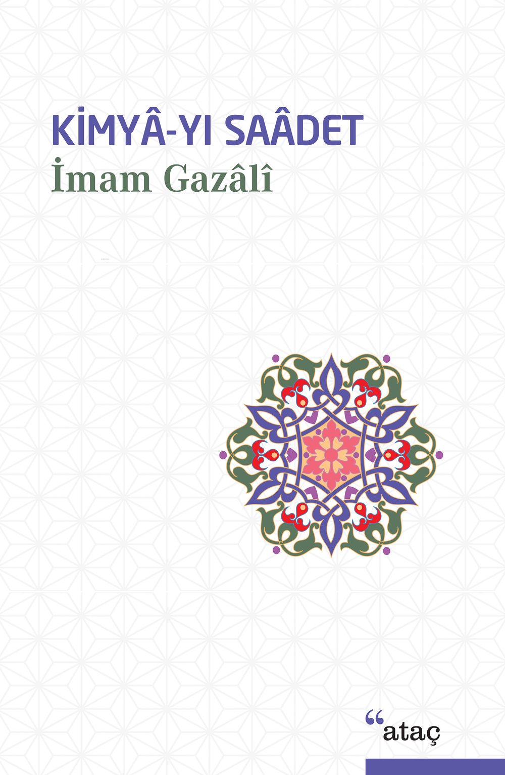Kimyâ-yı Saâdet (Ciltli) - İmam-ı Gazali