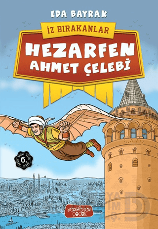 HEZARFEN AHMET ÇELEBİ / EDA BAYRAK