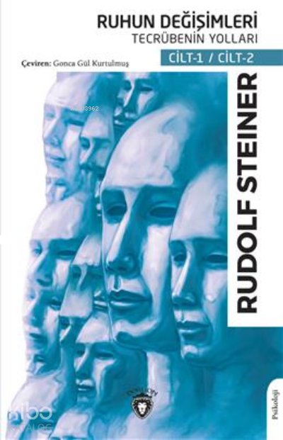 Ruhun Değişimleri Tecrübenin Yolları - Rudolf Steiner
