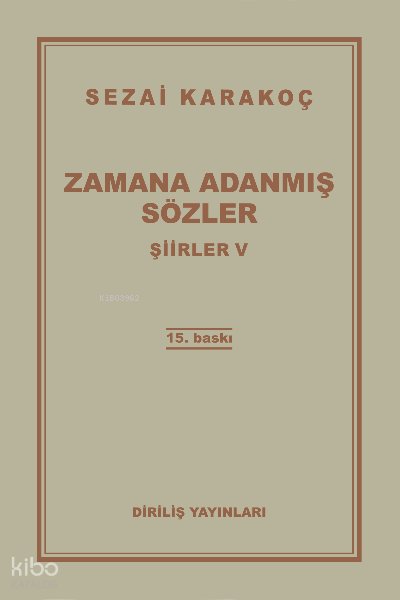 Şiirler - V (Zamana Adanmış Sözler) - Sezai Karakoç