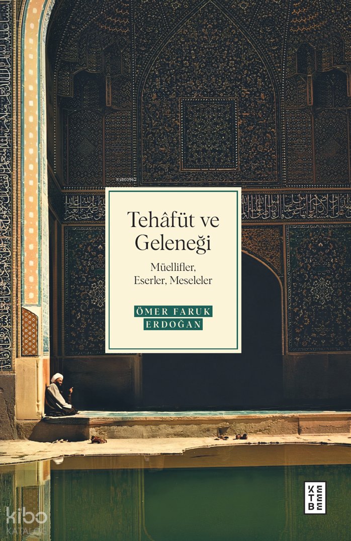 Tehâfüt ve Geleneği