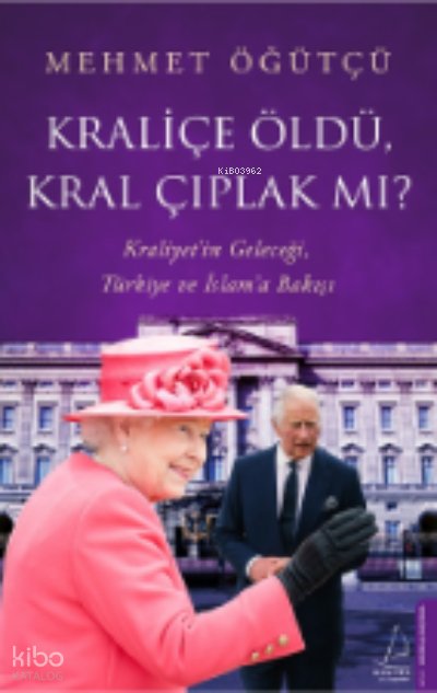 Kraliçe Öldü, Kral Çıplak mı? - Mehmet Öğütçü