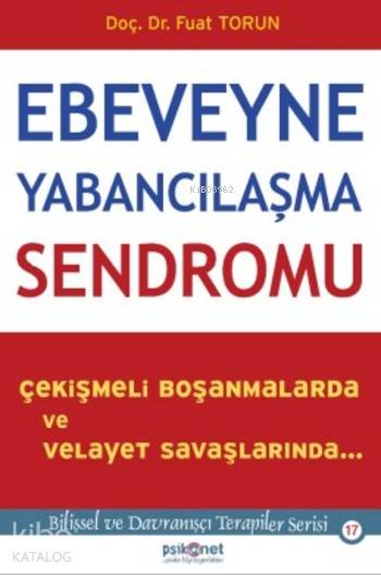 EBEVEYNE YABANCILAŞMA SENDROMU