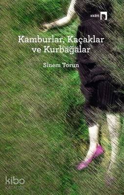 Kamburlar, Kaçaklar ve Kurbağalar