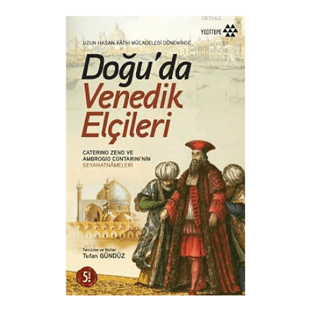 DOĞUDA VENEDİK ELÇİLERİ