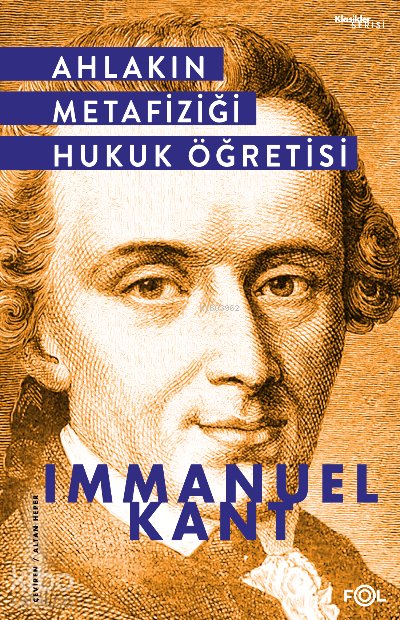 Ahlakın Metafiziği Hukuk Öğretisi - Immanuel Kant