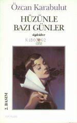 Hüzünle Bazı Günler