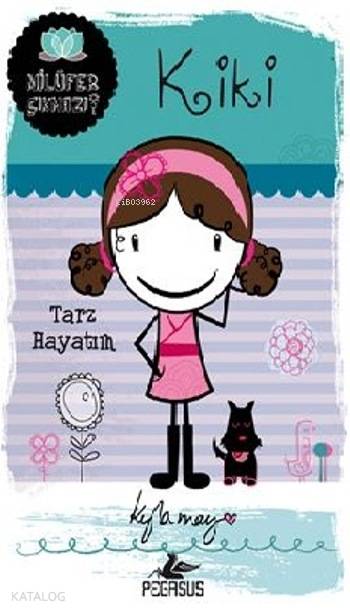 Kiki Tarz Hayatım