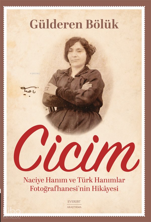 Naciye Hanım ve Türk Hanımlar Fotoğrafhanesi’nin Hikâyesi