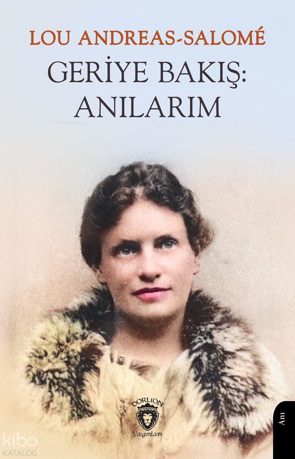 Geriye Bakış - Anılarım - Lou Andreas-Salomé