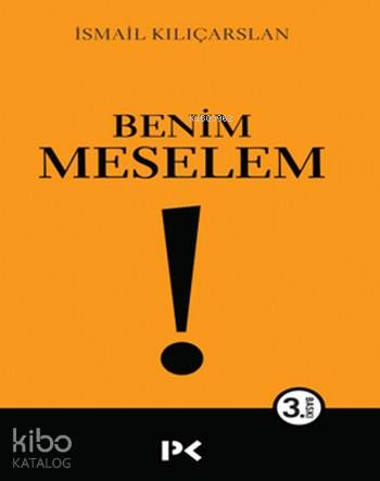 Benim Meselem - İsmail Kılıçarslan