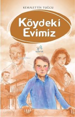Köydeki Evimiz - Kemalettin Tuğcu