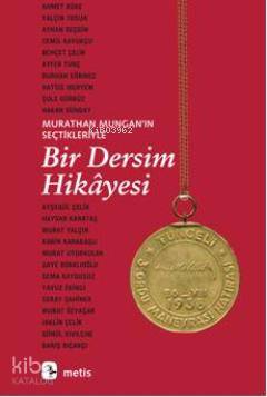 Murathan Mungan'ın Seçtikleriyle Bir Dersim Hikâyesi