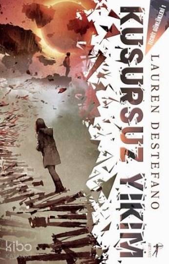 Kusursuz Yıkım - Lauren Destefano