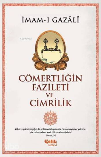 Cömertliğin Fazileti ve Cimrilik