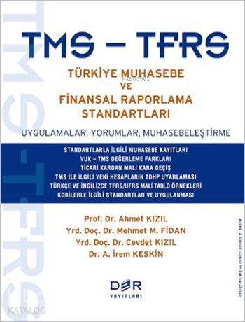 TMS-TFRS Türkiye Muhasebe ve Finansal Raporlama Standartları - Mehmet Metin Fidan, A. Keskin, Ahmet Kızıl, Cevdet Kızıl