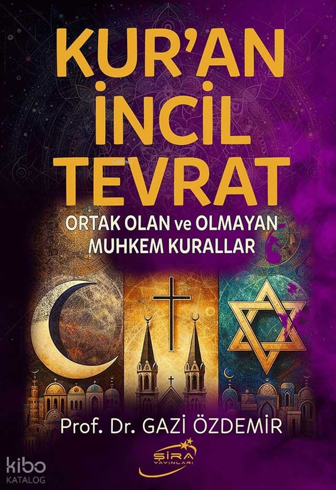 KURAN İNCİL TEVRAT (ORTAK OLAN VE....)