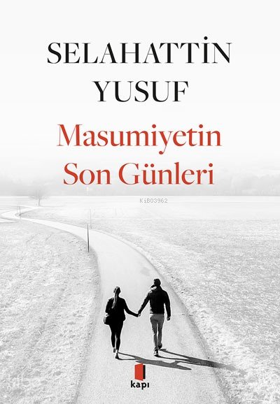 Masumiyetin Son Günleri - Selahattin Yusuf