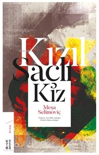 Kızıl Saçlı Kız - Meşa Selimoviç