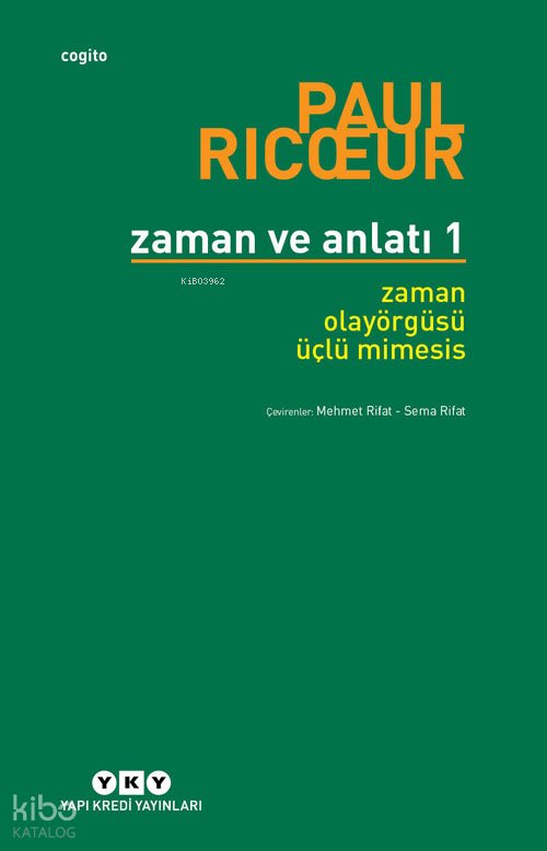 Zaman ve Anlatı 1 - Paul Ricoeur