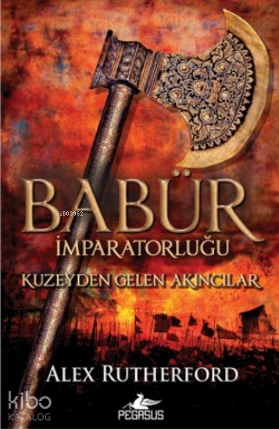 Babür İmparatorluğu: Kuzeyden Gelen Akıncılar