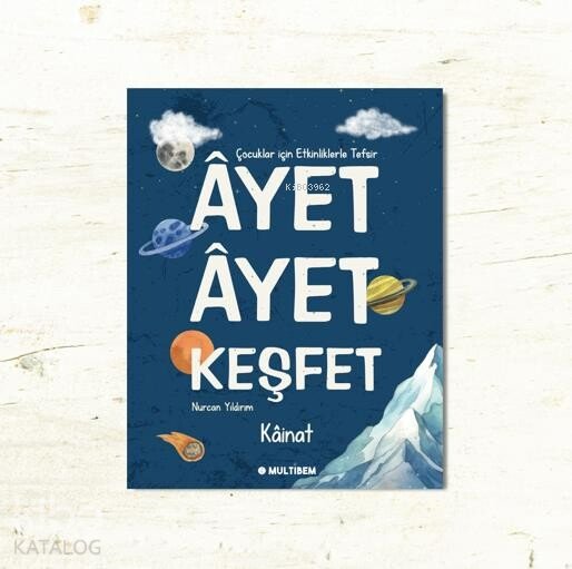 Ayet Ayet Keşfet - Kainat - Nurcan Yıldırım