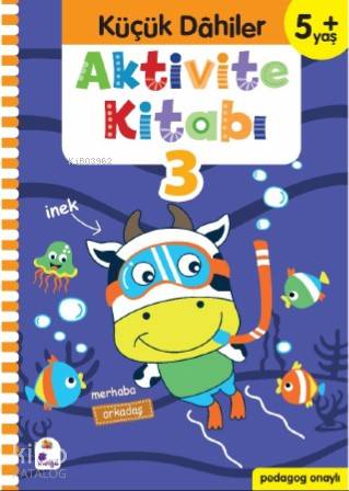 Küçük Dahiler Aktivite Kitabı 3 – 5+ Yaş