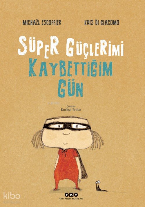 Süper Güçlerimi Kaybettiğim Gün - Michael Escoffier